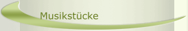Musikstücke